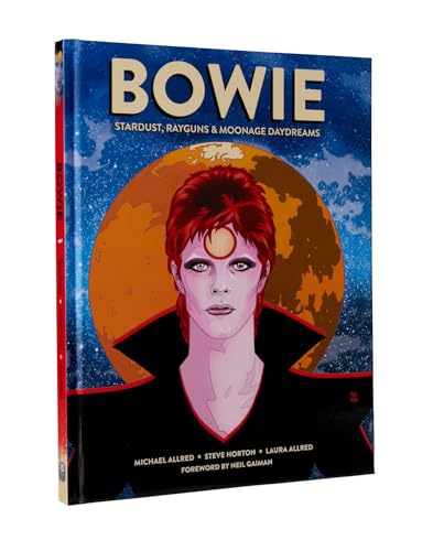 Imagen de archivo de BOWIE: Stardust, Rayguns, Moonage Daydreams (OGN biography of Ziggy Stardust, gift for Bowie fan, gift for music lover, Neil Gaiman, Michael Allred) a la venta por KuleliBooks