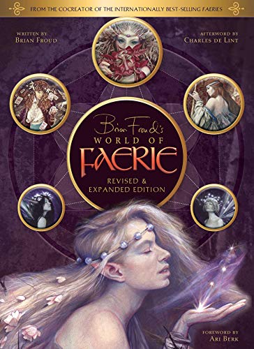 9781683835912: Brian Froud's World Of Faerie