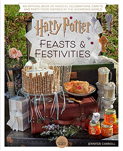 Imagen de archivo de Harry Potter: Feasts & Festivities: An Official Book of Magical Celebrations, Crafts, and Party Food Inspired by the Wizarding World (Entertaining Gifts, Entertaining at Home) a la venta por Book Outpost