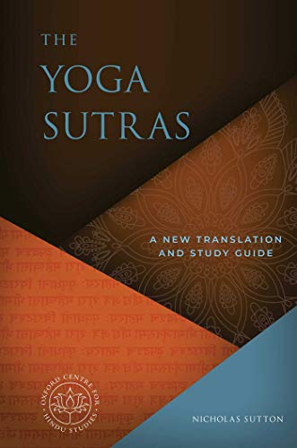 Stock image for The Yoga Sutras: A New Translation and Study Guide (The Oxford Centre for Hindu Studies Mandala Publishing Series) for sale by Goodwill Southern California