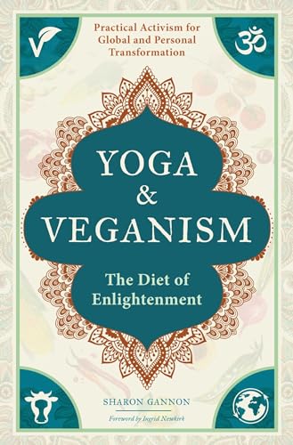 Imagen de archivo de Yoga and Veganism: The Diet of Enlightenment a la venta por Half Price Books Inc.