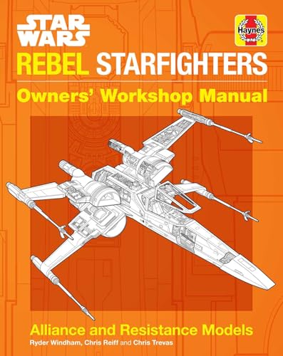 Imagen de archivo de Star Wars: Rebel Starfighters: Owners' Workshop Manual a la venta por HPB-Emerald