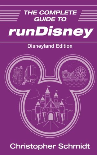 Beispielbild fr The Complete Guide to runDisney: Disneyland Edition zum Verkauf von Wonder Book