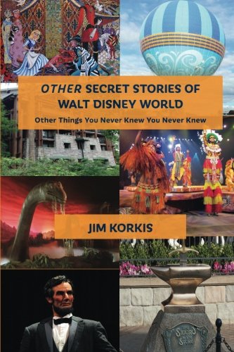 Beispielbild fr OTHER Secret Stories of Walt Disney World: Other Things You Never Knew You Never Knew zum Verkauf von Read&Dream