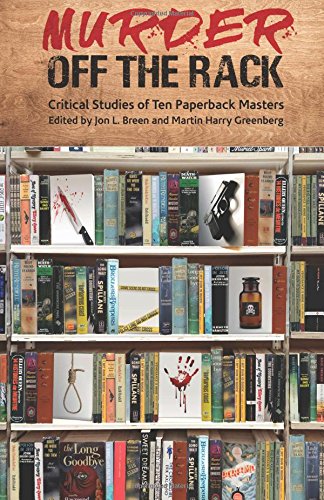 Stock image for Murder Off the Rack: Critical Studies of Ten Paperback Masters for sale by Books Unplugged