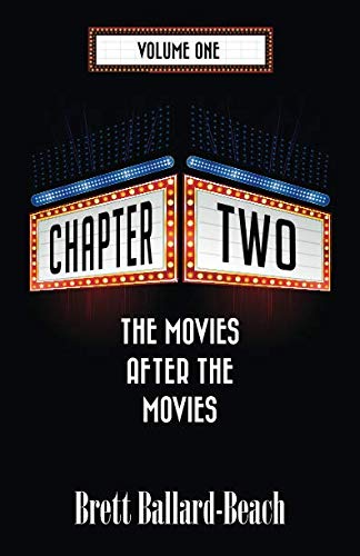 Stock image for Chapter Two: The Movies after the Movies for sale by ThriftBooks-Dallas