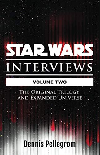 Stock image for Star Wars Interviews: The Original Trilogy and Expanded Universe [Volume Two] for sale by WorldofBooks