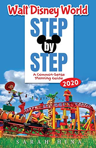 Beispielbild fr Walt Disney World Step-By-Step 2020 : A Common-Sense Planning Guide zum Verkauf von Better World Books