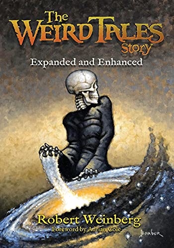 Stock image for The Weird Tales Story: Expanded and Enhanced for sale by California Books