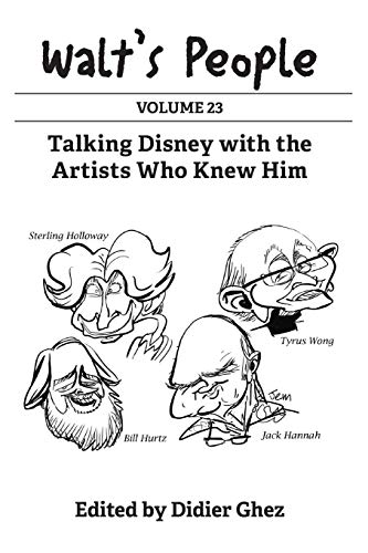 Stock image for Walt's People: Volume 23: Talking Disney with the Artists Who Knew Him for sale by Ergodebooks