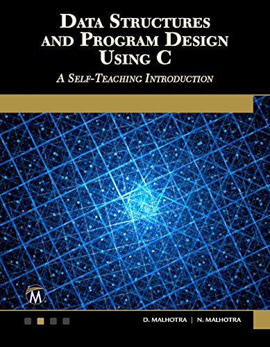 Beispielbild fr Data Structures and Program Design Using C: A Self-Teaching Introduction zum Verkauf von Books From California