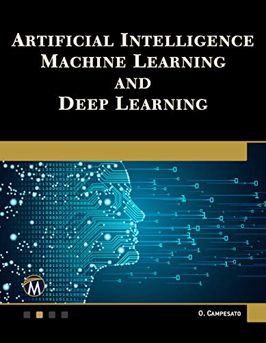 Imagen de archivo de Artificial Intelligence, Machine Learning, and Deep Learning a la venta por Books From California