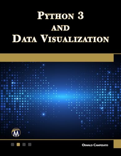 Stock image for Python 3 and Data Visualization for sale by Books From California