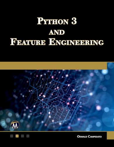9781683929499: Python 3 and Feature Engineering