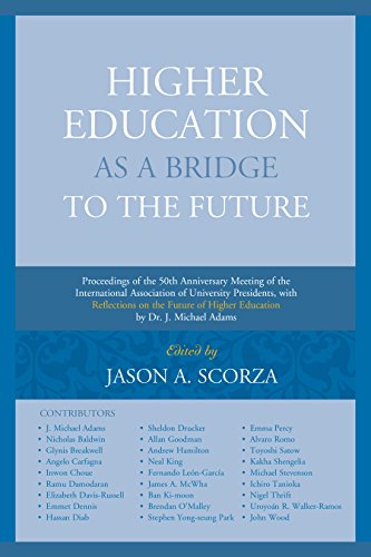 Stock image for Higher Education as a Bridge to the Future Proceedings of the 50th Anniversary Meeting of the International Association of University Presidents, of Higher Education by Dr J Michael Adams for sale by PBShop.store US