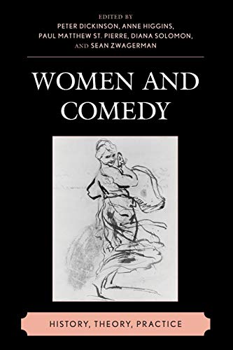 Stock image for Women and Comedy: History, Theory, Practice for sale by Revaluation Books