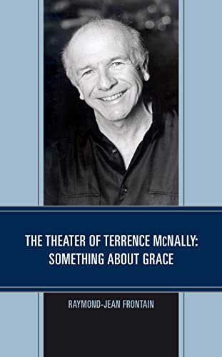 Stock image for The Theater of Terrence McNally: Something about Grace for sale by Michael Lyons