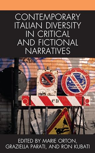 Beispielbild fr Contemporary Italian Diversity in Critical and Fictional Narratives (The Fairleigh Dickinson University Press Series in Italian Studies) zum Verkauf von Revaluation Books