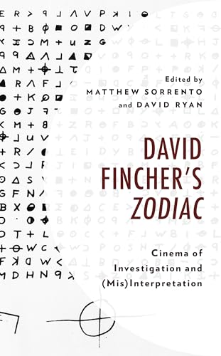 9781683933281: David Fincher's Zodiac: Cinema of Investigation and (Mis)Interpretation (The Fairleigh Dickinson University Press Series in Law, Culture, and the Humanities)