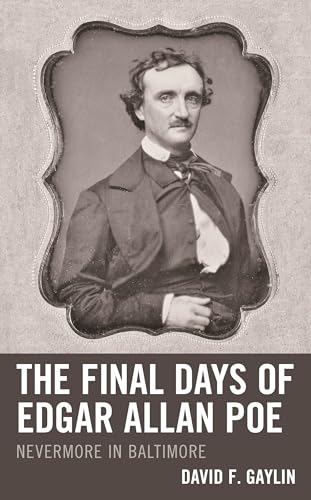 Beispielbild fr The Final Days of Edgar Allan Poe zum Verkauf von Blackwell's