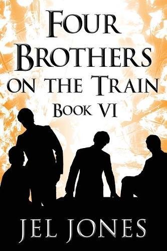 Beispielbild fr Four Brothers on the Train: Book VI zum Verkauf von medimops