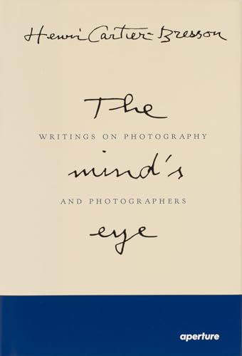 9781683950998: Henri Cartier-Bresson: The Mind's Eye (signed edition): Writings on Photography and Photographers