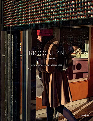 9781683952107: Alex Webb and Rebecca Norris Webb: Brooklyn, The City Within (signed edition)