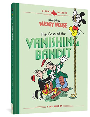 Stock image for Disney Masters Vol. 3: Paul Murry: Walt Disney's Mickey Mouse: The Case Of The Vanish (DISNEY MASTERS HC) [Hardcover] Murry, Paul and Fallberg, Carl for sale by RareCollectibleSignedBooks