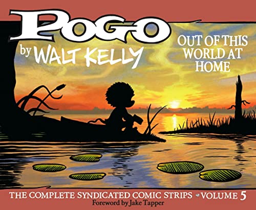 Stock image for Pogo The Complete Syndicated Comic Strips: Volume 5: Out Of This World At Home (Walt Kellys Pogo) for sale by Goodwill Books