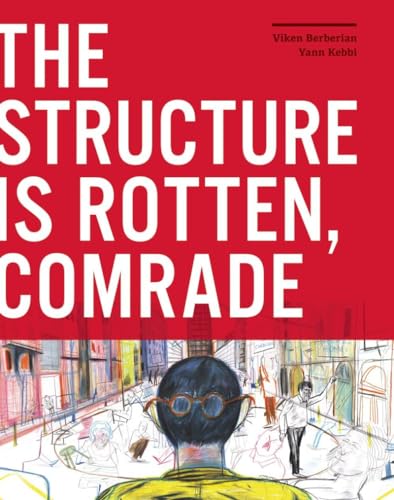 Beispielbild fr The Structure Is Rotten, Comrade zum Verkauf von Better World Books