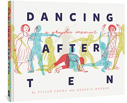 9781683963165: Dancing after TEN: a graphic memoir