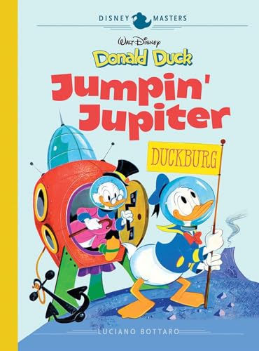 Beispielbild fr Walt Disney's Donald Duck: Jumpin' Jupiter!: Disney Masters Vol. 16 (The Disney Masters Collection) zum Verkauf von Ergodebooks