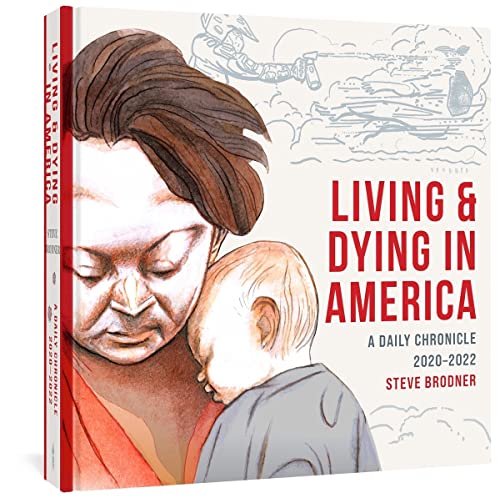 Beispielbild fr Living Dying in America: A Daily Chronicle 2020-2022 zum Verkauf von Goodwill Books