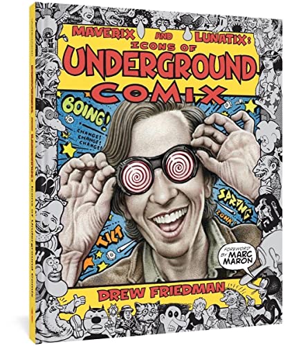 Imagen de archivo de Maverix and Lunatix: Icons of Underground Comix a la venta por Goodbookscafe