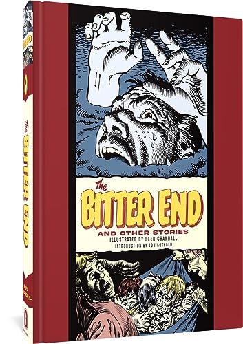 Beispielbild fr The Bitter End and Other Stories: The Bitter End and Other Stories (EC Comics Library) zum Verkauf von Monster Bookshop