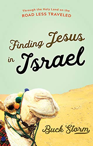 Beispielbild fr Finding Jesus in Israel: Through the Holy Land on the Road Less Traveled zum Verkauf von BooksRun