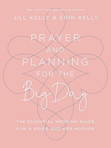 Stock image for Prayer and Planning for the Big Day: The Essential Wedding Guide for a Bride and Her Mother for sale by Chiron Media