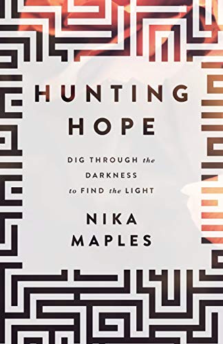 9781683972815: Hunting Hope: Dig Through the Darkness to Find the Light