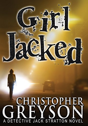 Imagen de archivo de Girl Jacked (Jack Stratton Detective) a la venta por BooksRun