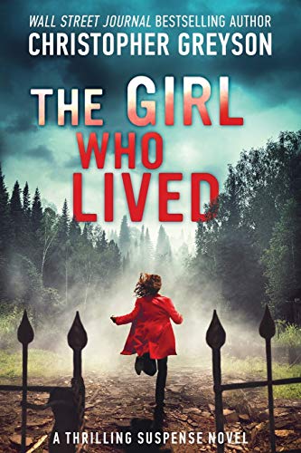 9781683993056: The Girl Who Lived: A Thrilling Suspense Novel