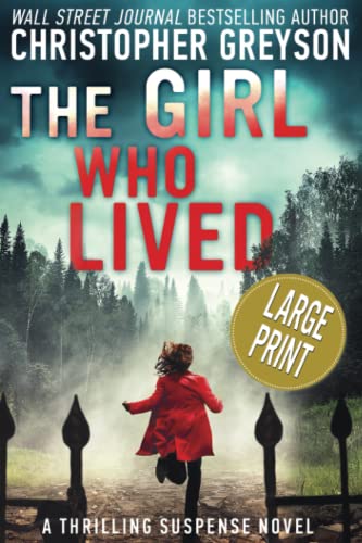 Imagen de archivo de The Girl Who Lived: A Thrilling Suspense Novel LARGE PRINT a la venta por ThriftBooks-Atlanta