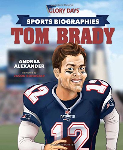 Beispielbild fr Sports Biographies: Tom Brady zum Verkauf von Wonder Book
