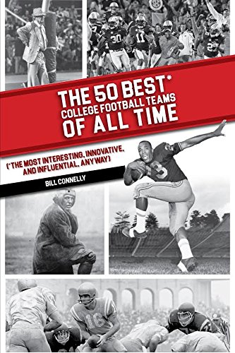 Stock image for The 50 Best College Football Teams of All Time for sale by BooksRun