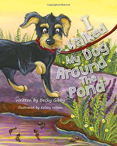 Beispielbild fr I Walked My Dog Around the Pond zum Verkauf von Better World Books