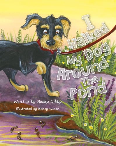 Stock image for I Walked My Dog Around the Pond for sale by Better World Books