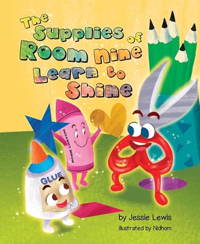 9781684014767: The Supplies of Room Nine Learn to Shine
