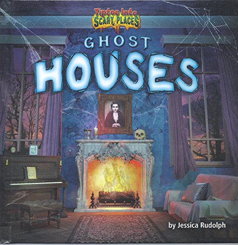 9781684020454: Ghost Houses (Tiptoe into Scary Places)