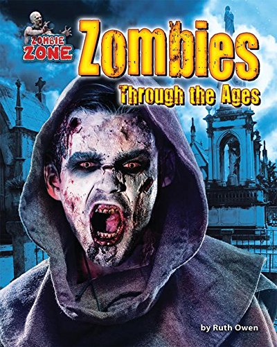 Imagen de archivo de Zombies Through the Ages a la venta por Better World Books