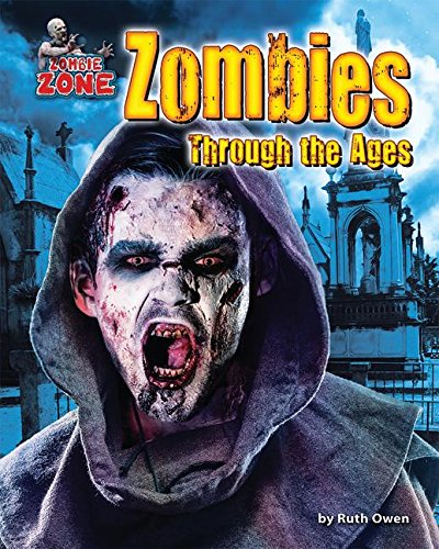 Stock image for Zombies Through the Ages for sale by Better World Books