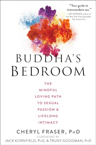 Stock image for Buddha's Bedroom: The Mindful Loving Path to Sexual Passion and Lifelong Intimacy for sale by ThriftBooks-Atlanta
